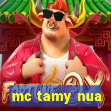 mc tamy nua